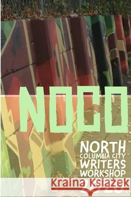 NoCo Writers in Quarantine: Stories from the North Columbia City Writers' Workshop, 2020