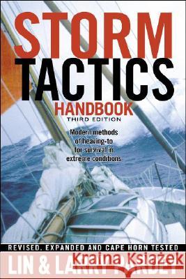 Storm Tactics Handbook: Modern Methods of Heaving-To for Survival in Extreme Conditions