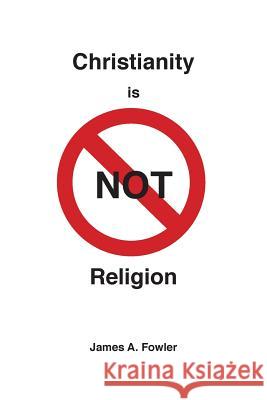 Christianity is NOT Religion