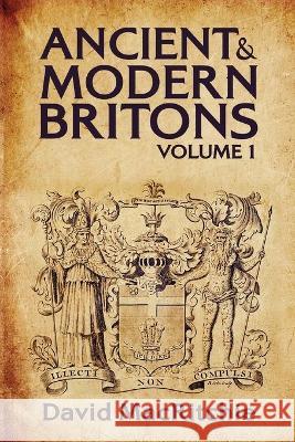 Ancient and Modern Britons Vol.1