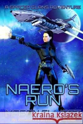 Naero's Run: A Spacer Clans Adventure