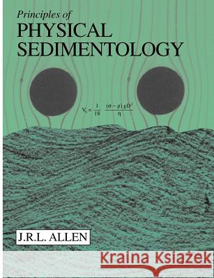 Principles of Physical Sedimentology