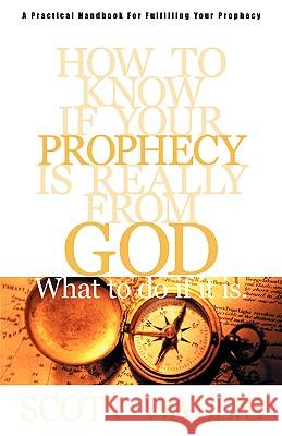 How to Know If Your Prophecy is Really from God: And What to Do If It is