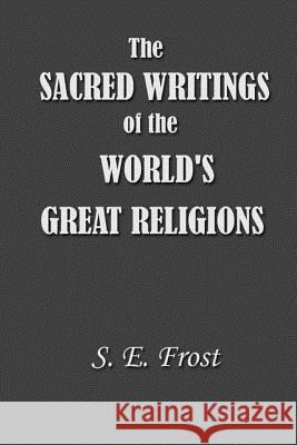 Sacred Writings of the World's Great Religions