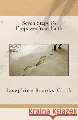 Seven Steps To Empower Your Faith