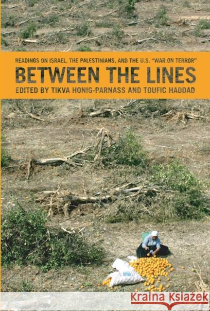 Between the Lines: Israel, the Palestinians, and the U.S. War on Terror