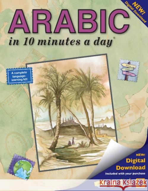 Arabic in 10 Minutes a Day: Language Course for Beginning and Advanced Study. Includes Workbook, Flash Cards, Sticky Labels, Menu Guide, Software,