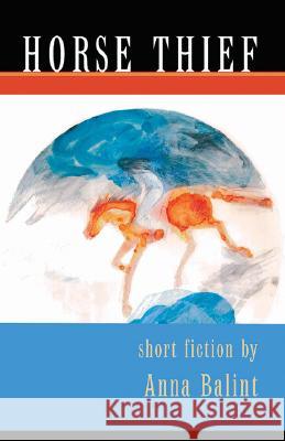 Horse Thief and Other Stories