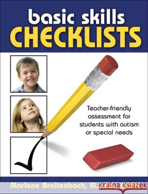 Basic Skills Checklists: Teacher-Friendly Assessment for Students with Autism or Special Needs