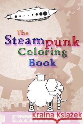 The Steampunk Coloring Book