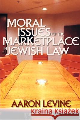 Moral Issues of the Marketplace in Jewish Law