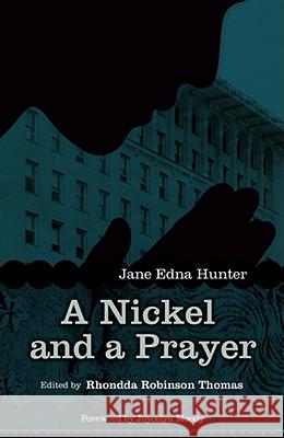 Nickel and a Prayer: The Autobiography of Jane Edna Hunter