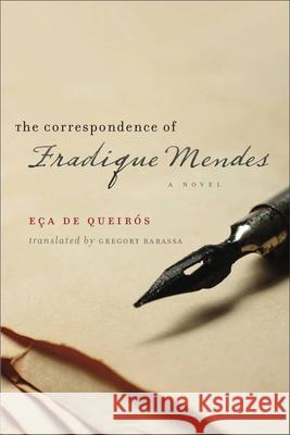 The Correspondence of Fradique Mendes: A Novel