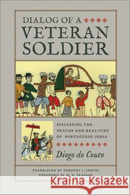 Dialog of a Veteran Soldier: Discussing the Frauds and Realities of Portuguese India