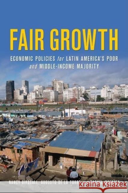 Fair Growth: Economic Policies for Latin America's Poor and Middle-Income Majority