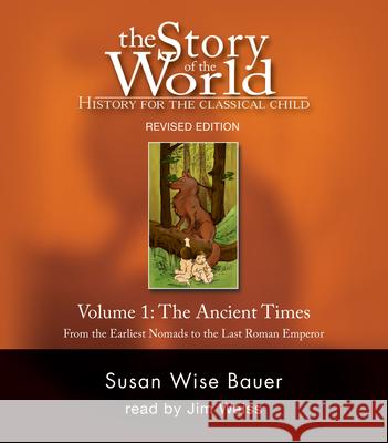 Story of the World, Vol. 1 Audiobook : History for the Classical Child: Ancient Times