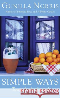 Simple Ways: Towards the Sacred