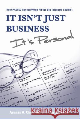 It Isn't Just Business, It's Personal: How Paetec Thrived When All the Big Telecoms Couldn't