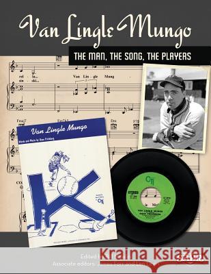 Van Lingle Mungo: The Man, The Song, The Players