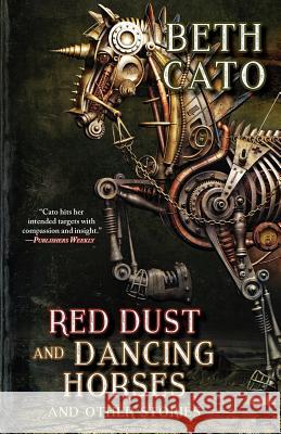 Red Dust and Dancing Horses and Other Stories