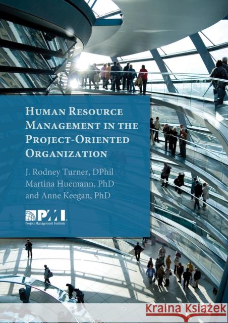 Human Resource Management in the Project-Oriented Organization