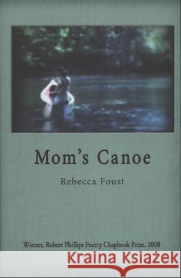 Mom's Canoe: Poems