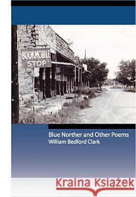 Blue Norther and Other Poems