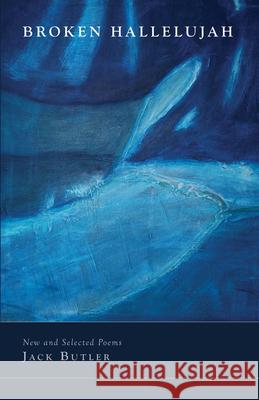 Broken Hallelujah: New and Selected Poems