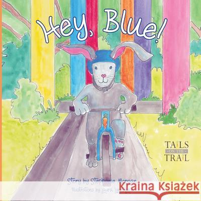 Hey, Blue: Tails on the Trail