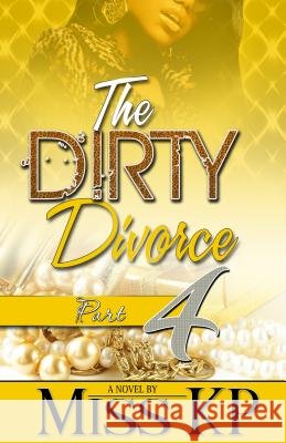 The Dirty Divorce Part 4