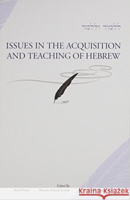 Issues in the Acquisition and Teaching of Hebrew