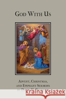 God with Us: Advent, Christmas, and Epiphany Sermons