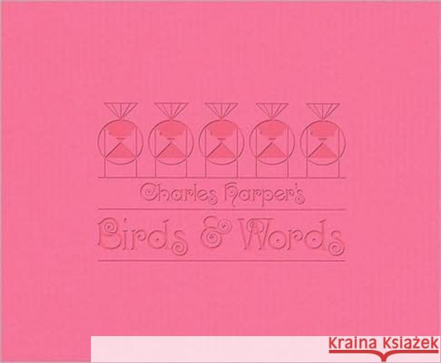 Charles Harper's Birds & Words: W Flamingo Print [With Flamingo Print]