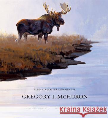 Gregory I. McHuron: Plein Air Master and Mentor