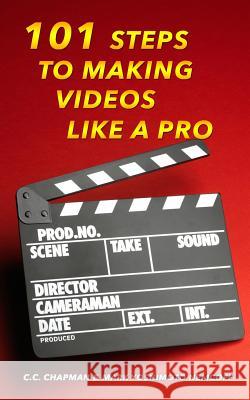 101 Steps to Making Videos Like a Pro
