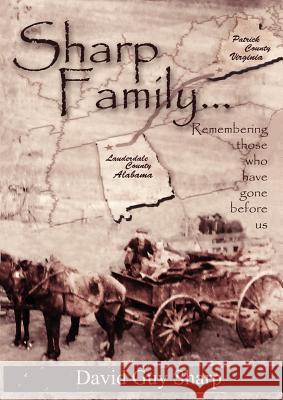 Sharp Family - Patrick County, Virginia to Lauderdale County, Alabama and Beyond