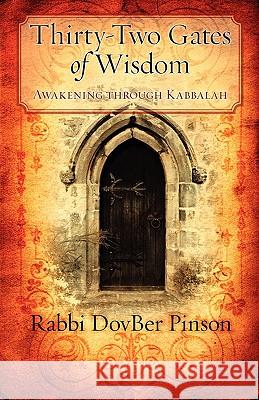 Thirty-Two Gates of Wisdom: Awakening Through Kabbalah