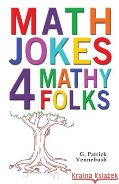 Math Jokes 4 Mathy Folks