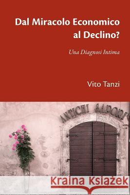 Dal Miracolo Economico al Declino? Una Diagnosi Intima