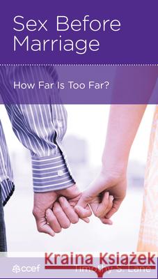 Sex Before Marriage: How Far Is Too Far?