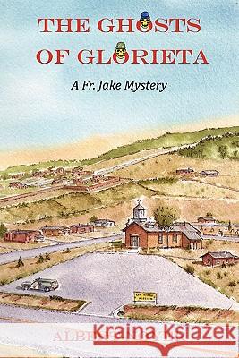 The Ghosts of Glorieta: A Fr. Jake Mystery