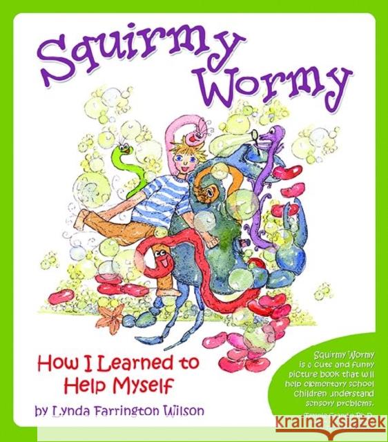 Squirmy Wormy: How I Learned to Help Myself