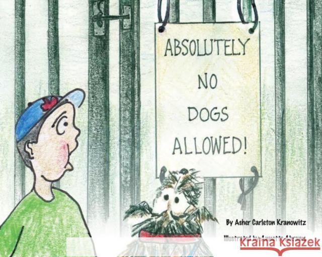 Absolutely No Dogs Allowed