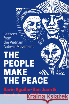 The People Make the Peace: Lessons from the Vietnam Antiwar Movement