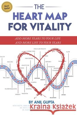 The Heart Map For Vitality: Add more years to your life and more life to your years