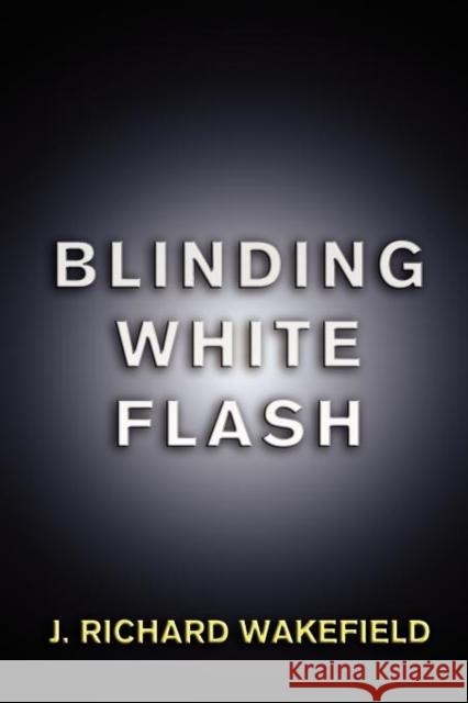 Blinding White Flash