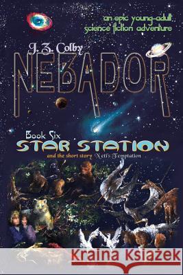 NEBADOR Book Six: Star Station: (Global Edition)