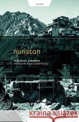 Nuristan Provincial Handbook: A Guide to the People and the Province