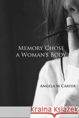 Memory Chose a Woman's Body