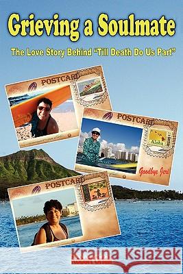 Grieving a Soulmate: The Love Story Behind Till Death Do Us Part